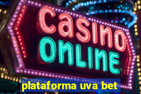 plataforma uva bet